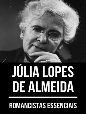 cover image of Romancistas Essenciais--Júlia Lopes de Almeida